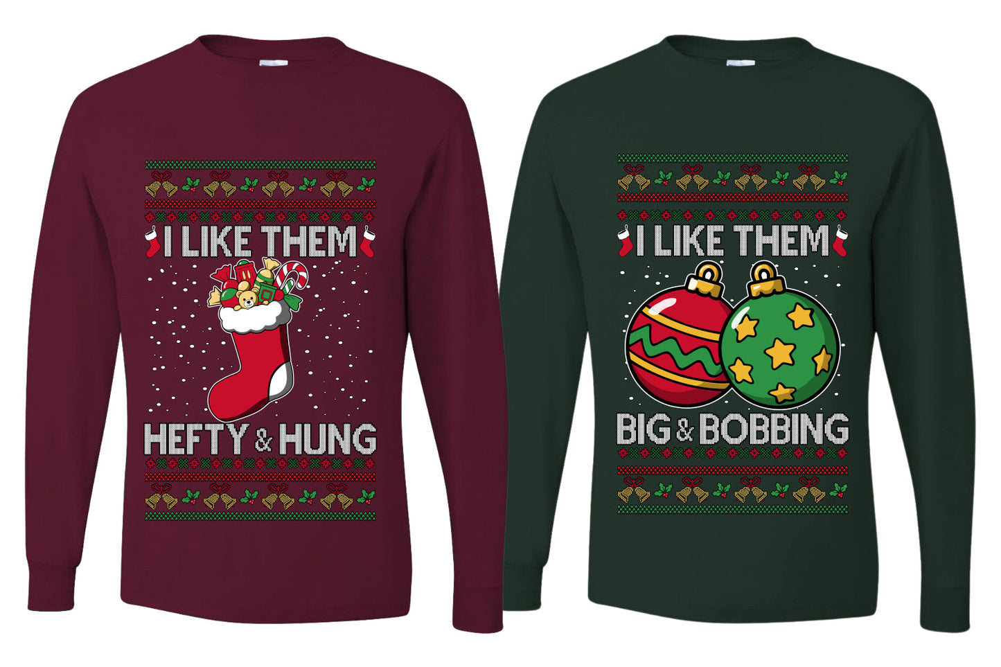 I Like Them Big and Bobbing, Hefty and Hung Sweater Girlfriend Boyfriend Gift His and Hers Matching Ugly Christmas Couple Long Sleeve Shirt