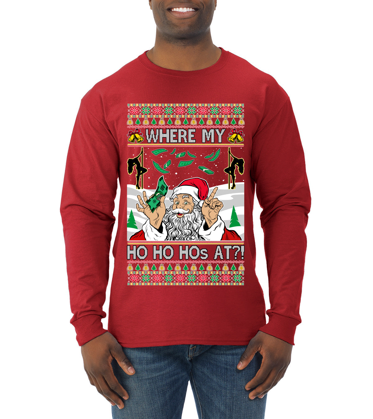 Santa Stripping Money Club Where My Ho's At Ugly Christmas Sweater Mens Long Sleeve Shirt