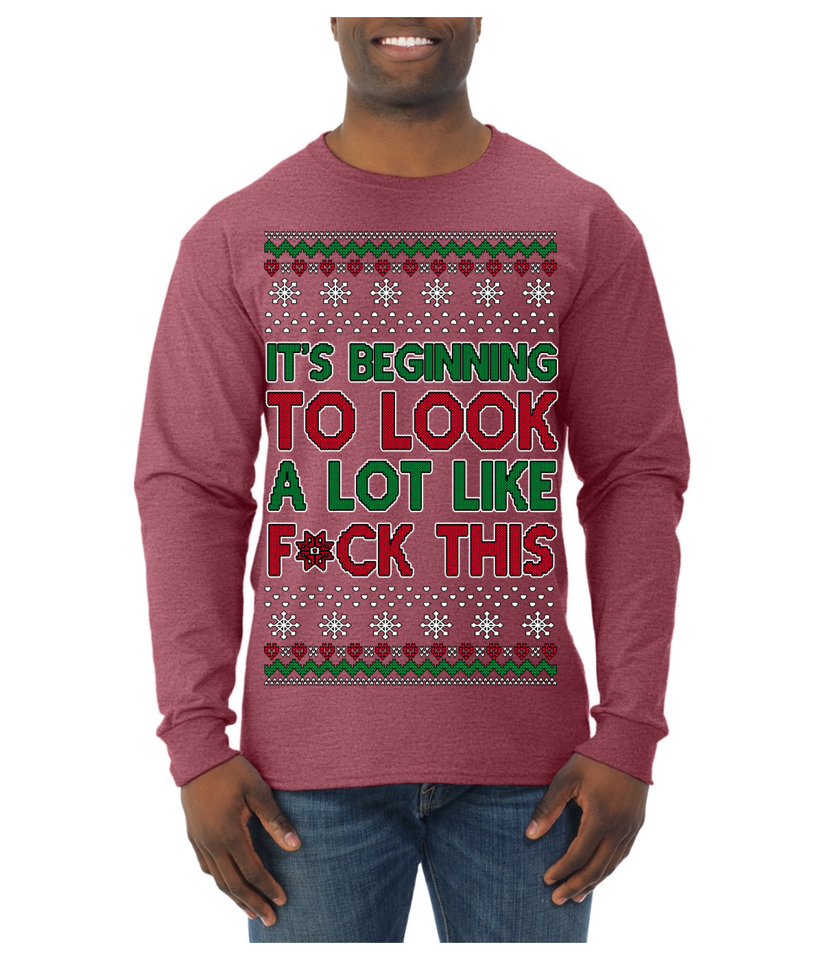 It's Beginning to Look a Lot Like F This Clean Funny Ugly Christmas Sweater Mens Long Sleeve Shirt
