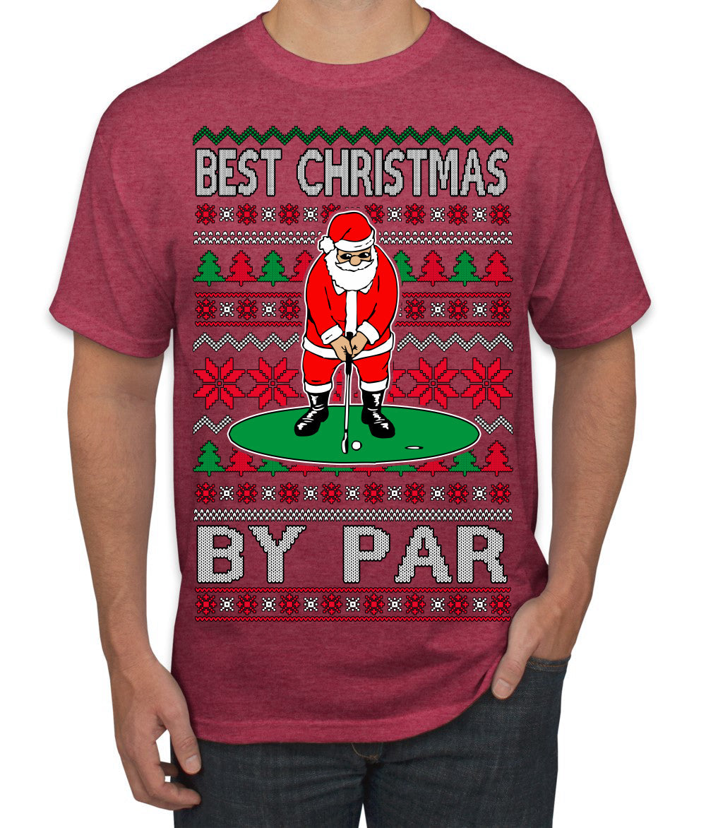 Best Christmas By Par Funny Santa Golfing Pun Sports Golf Ugly Christmas Sweater Men's T-Shirt