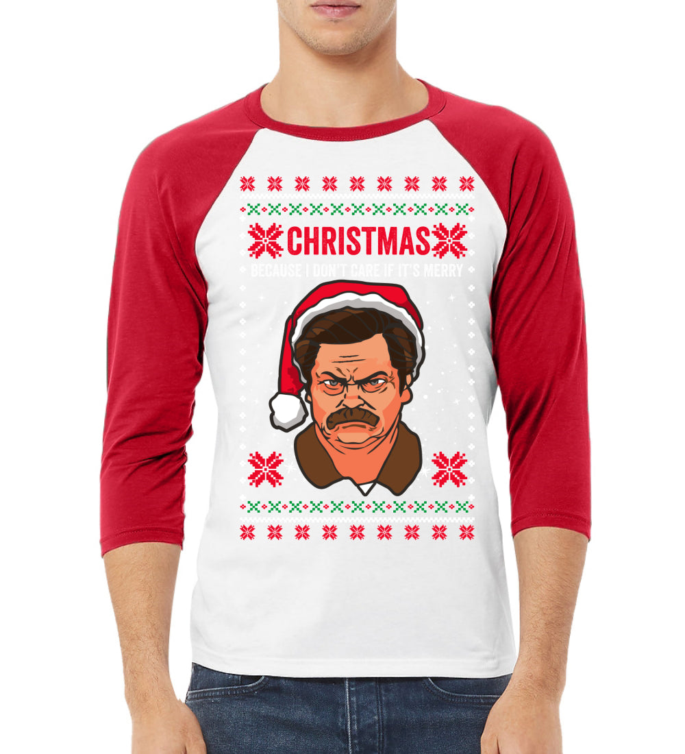 Funny Ron Swanson Parks and Rec Christmas I Don't Care if It's Merry Xmas Christmas 3/4 Sleeve Raglan Unisex Baseball Tee