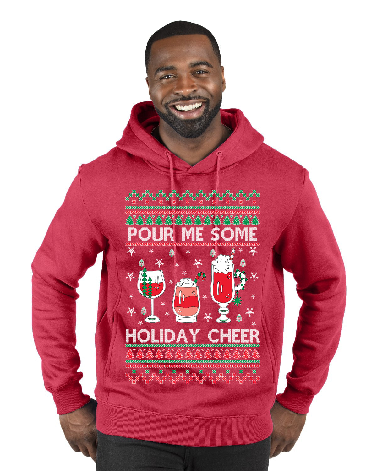 Pour Me Some Holiday Cheer Ugly Christmas Sweater Premium Graphic Hoodie Sweatshirt
