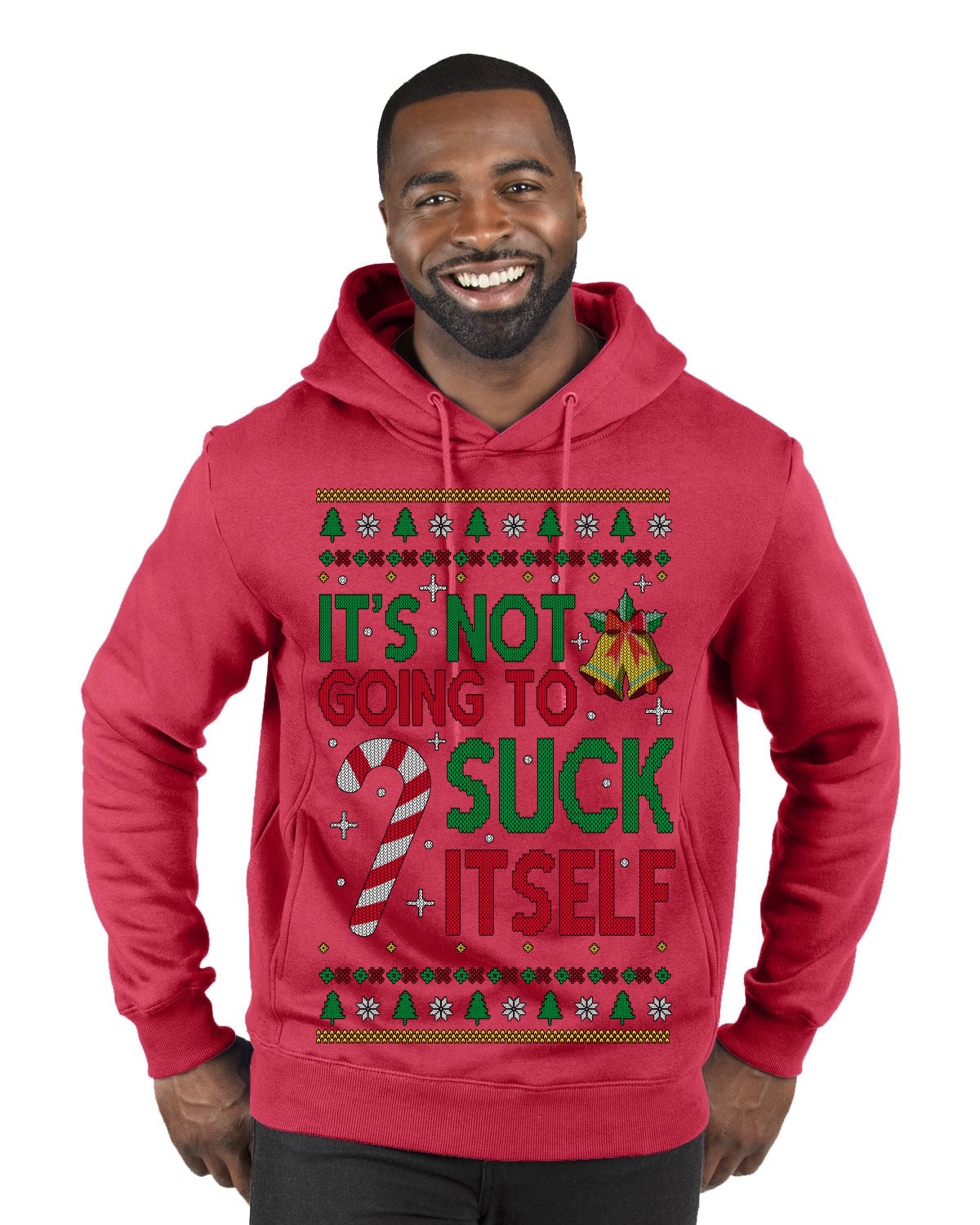 It's Not Going to Suck Itself Funny Candy Cane Ugly Christmas Sweater Premium Graphic Hoodie Sweatshirt