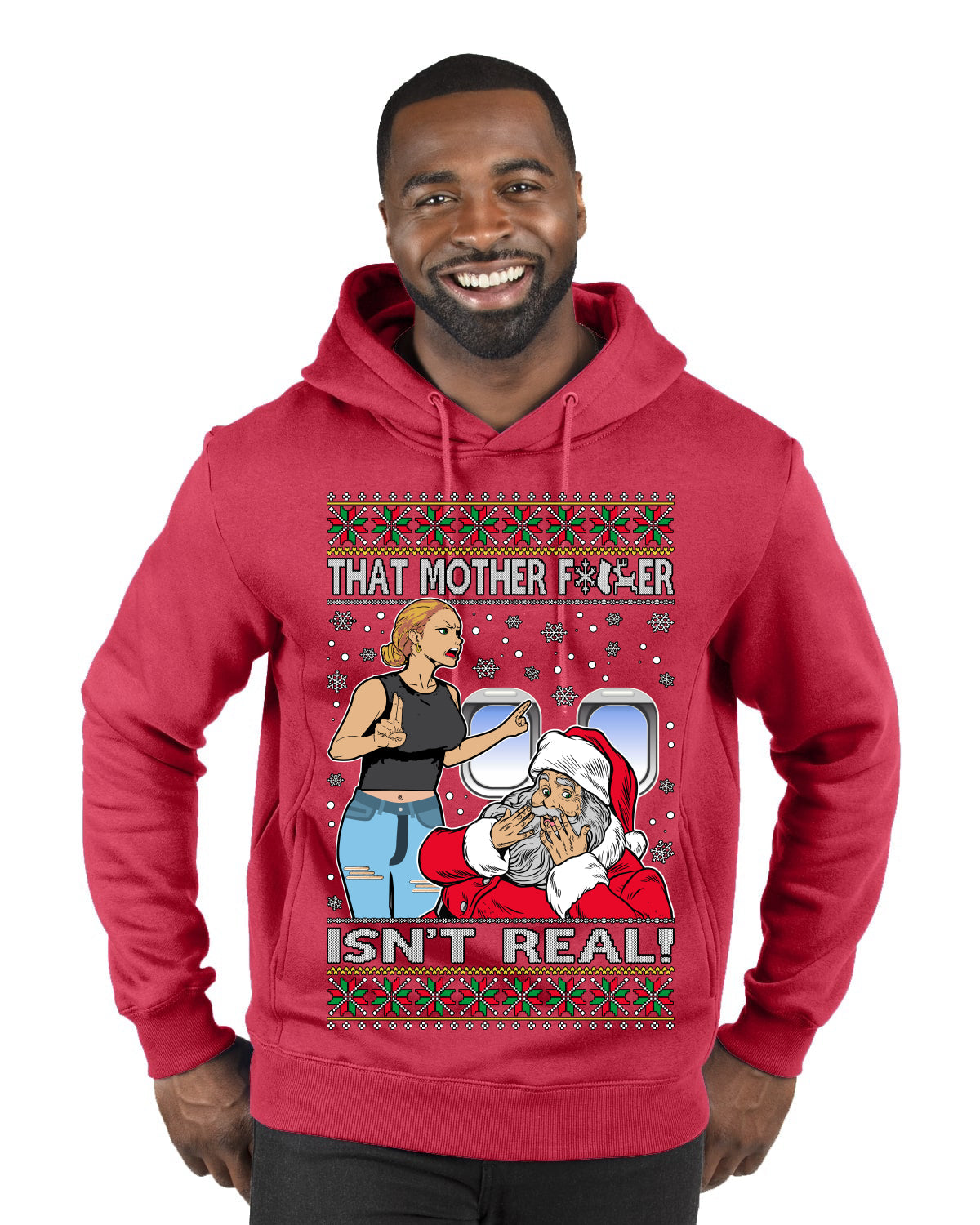 That Santa Mother F Isn't Real CLEAN Ugly Christmas Sweater Premium Graphic Hoodie Sweatshirt