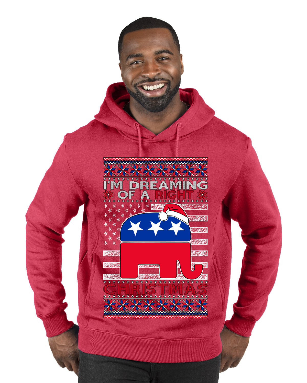 I'm Dreaming Of A Right Christmas Republican GOP Ugly Christmas Sweater Premium Graphic Hoodie Sweatshirt