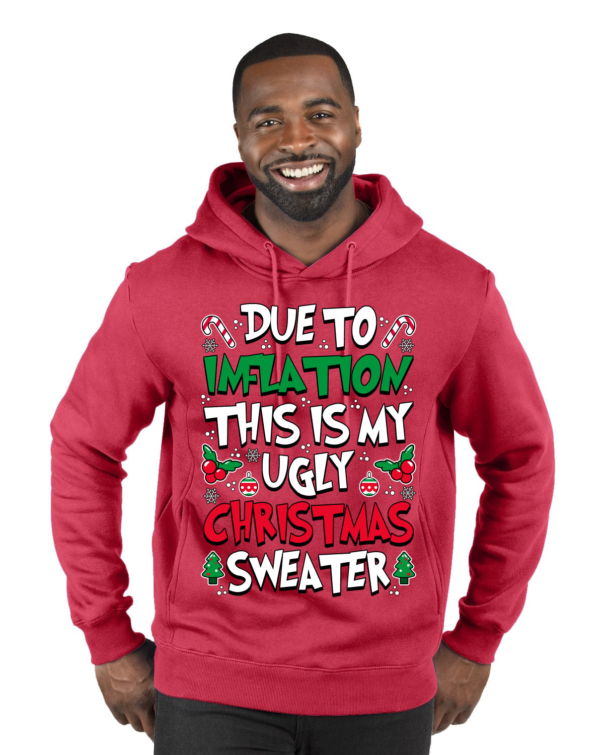 Due To Inflation This Is My Ugly Christmas Sweater Ugly Christmas Sweater Premium Graphic Hoodie Sweatshirt