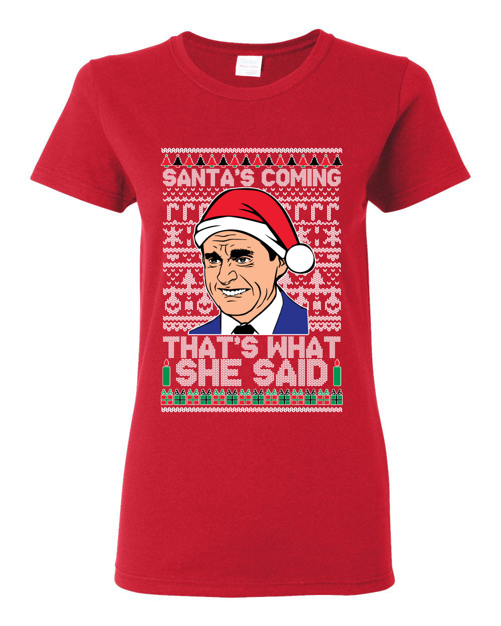 Santas Coming That's What She Said Michael Scott Ugly Christmas Sweater Womens Graphic T-Shirt