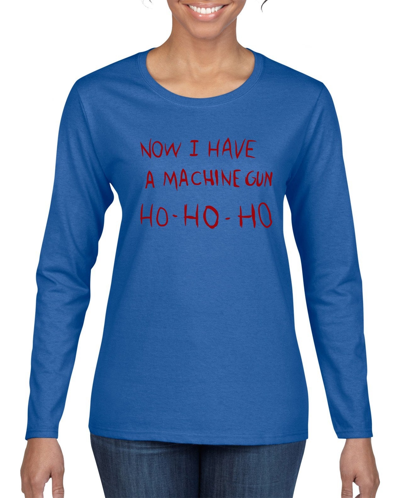 Die Hard Now I Have a Machine Gun Ho ho ho Christmas Womens Graphic Long Sleeve T-Shirt