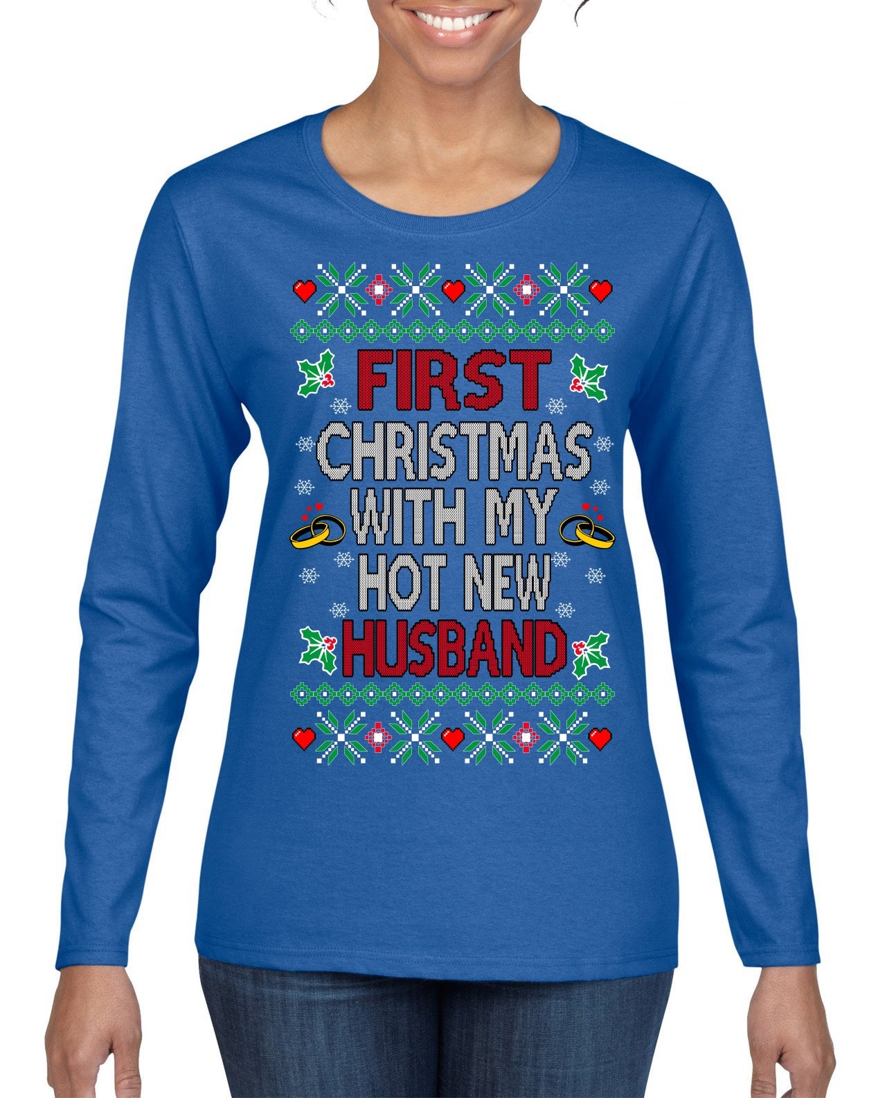 First Christmas With My Hot New Husband Classic Newlywed Ugly Christmas Sweater Womens Graphic Long Sleeve T-Shirt