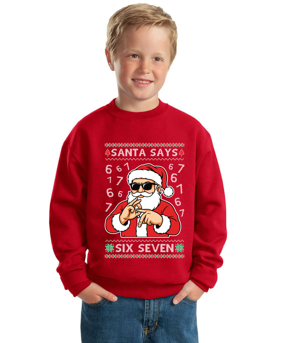 Santa Says 6 7 Numbers Meme Ugly Christmas Sweater For Kids | Unisex Boys Girls Crewneck Graphic Sweatshirt