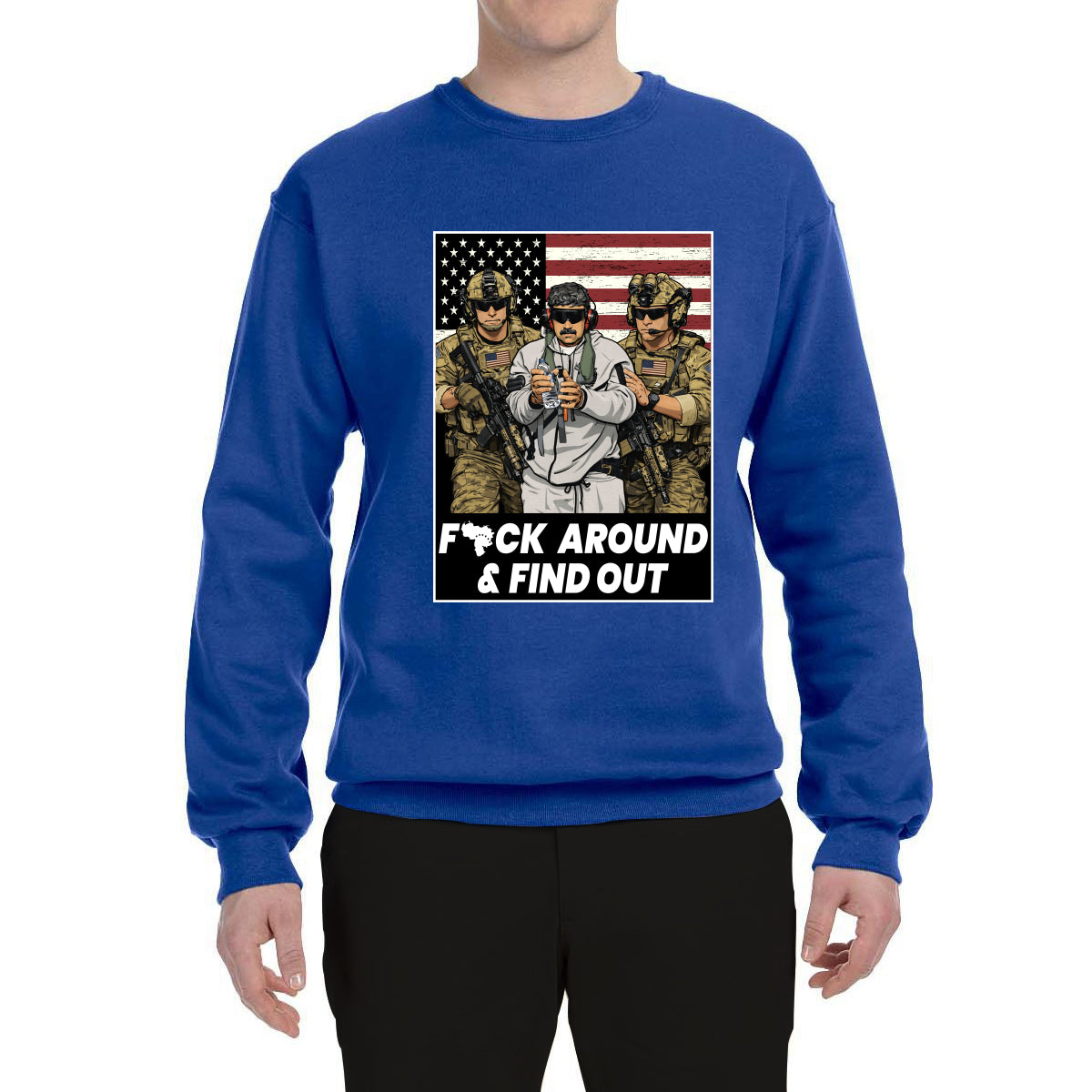 F Around & Find Out Venezuelan Dictator Maduro Captured Sweater, Unisex Crewneck Sweatshirts