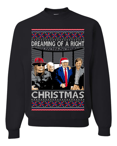 Dreaming of a right christmas conservative crew Ugly Christmas Sweater Unisex Crewneck Sweatshirt