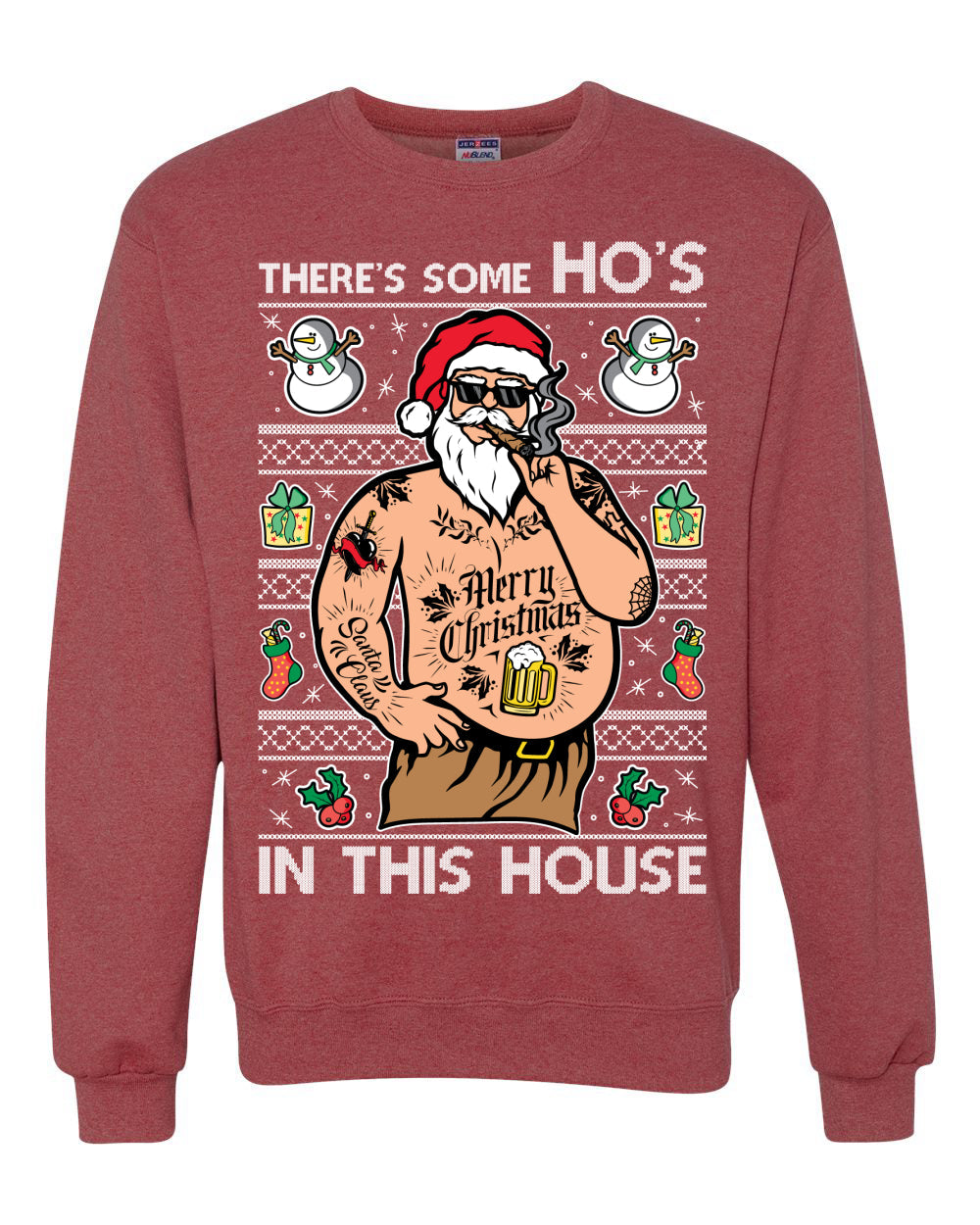 There's Some Ho's In This House Ugly Christmas Sweater Unisex Crewneck Sweatshirt
