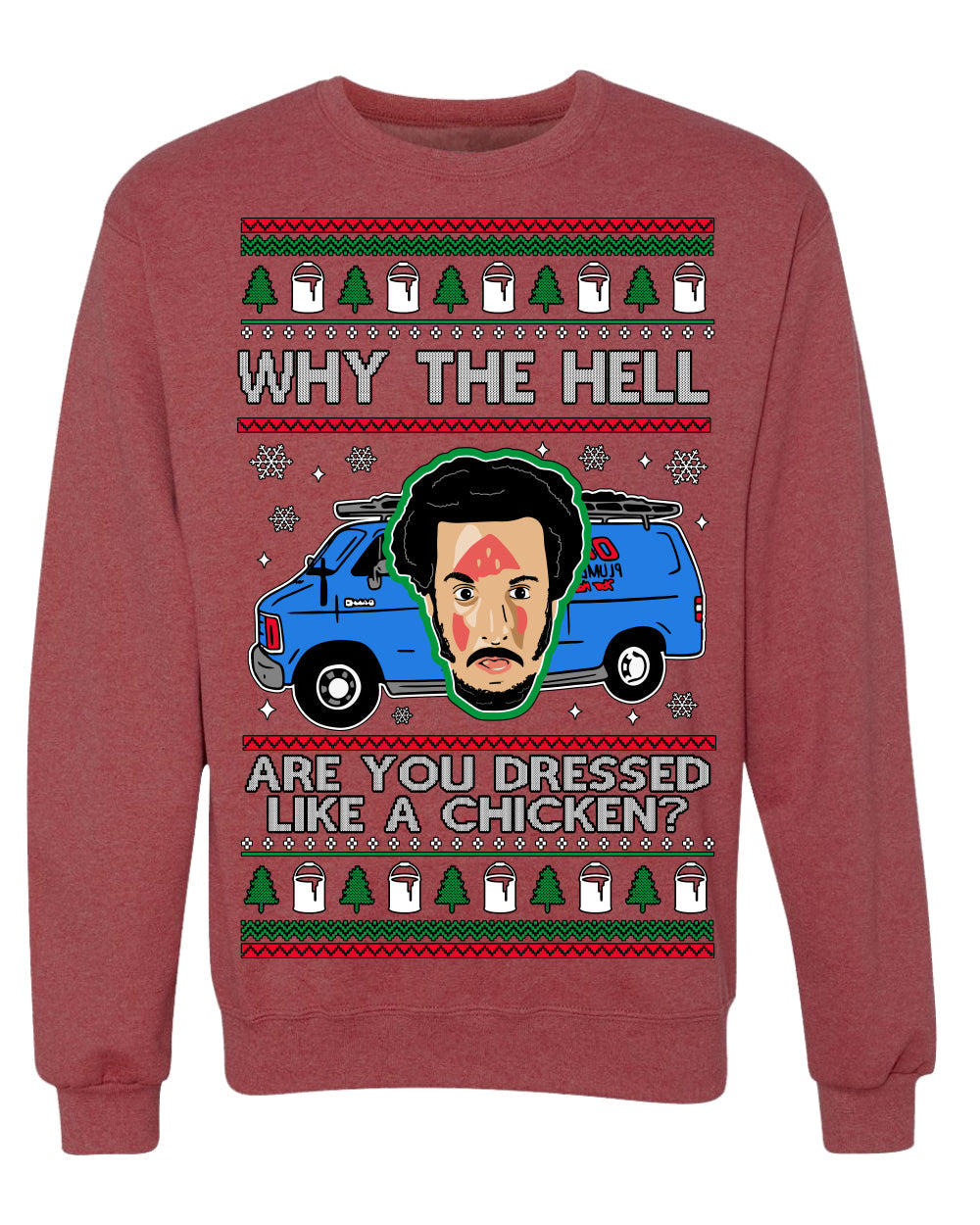 Why the Hell are You Dressed Like a Chicken? Funny Movie Ugly Christmas Sweater Crewneck Sweatshirt