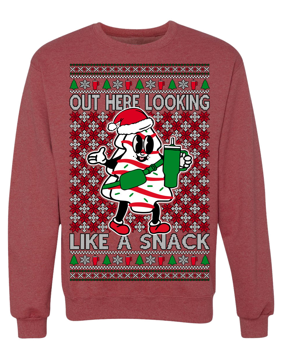 Out Here Looking Like a Snack Funny Cute Christmas Cookie Ugly Christmas Sweater Crewneck Sweatshirt