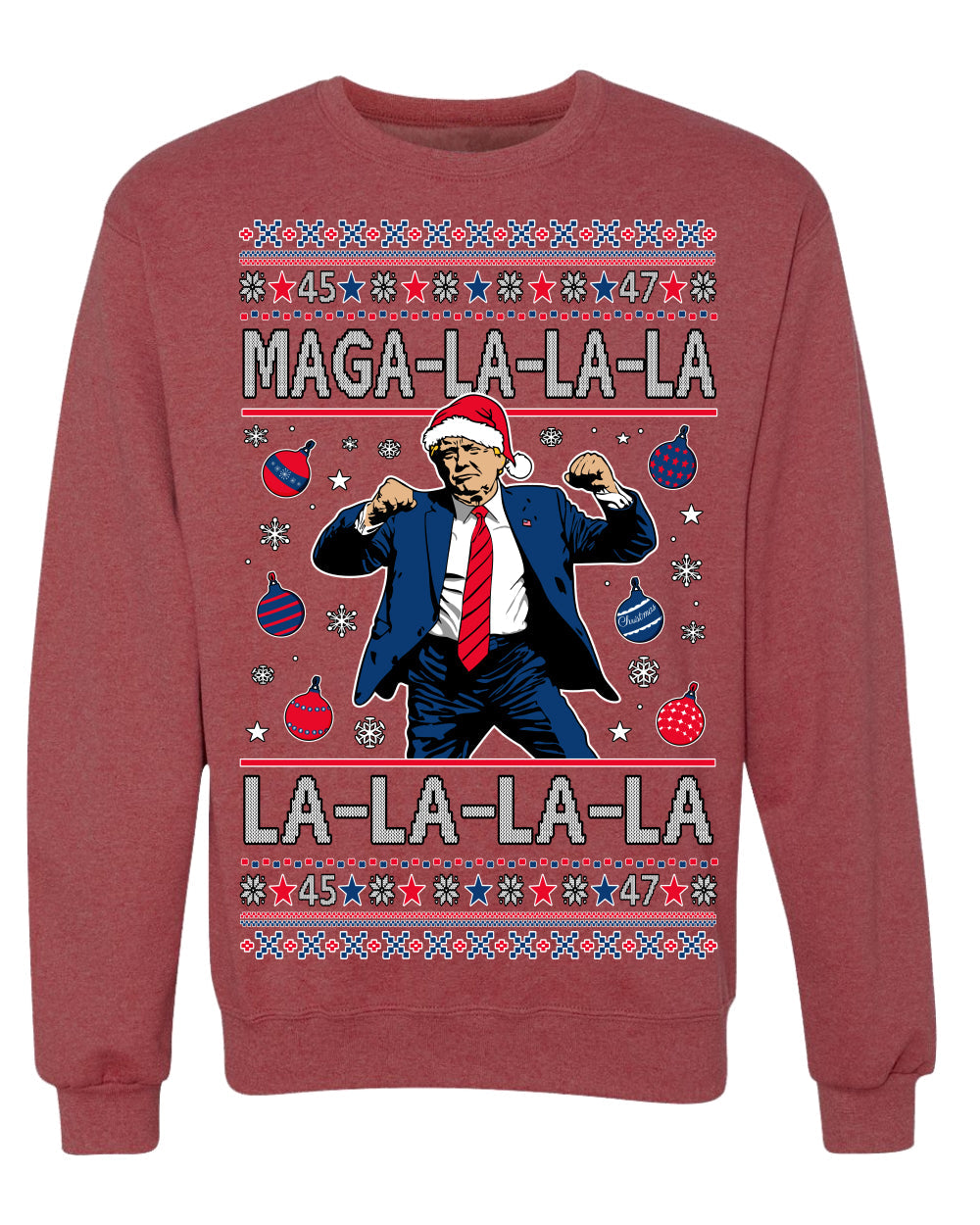 Maga La La La Funny Donald Trump Christmas Carol Song Ugly Christmas Sweater Crewneck Sweatshirt