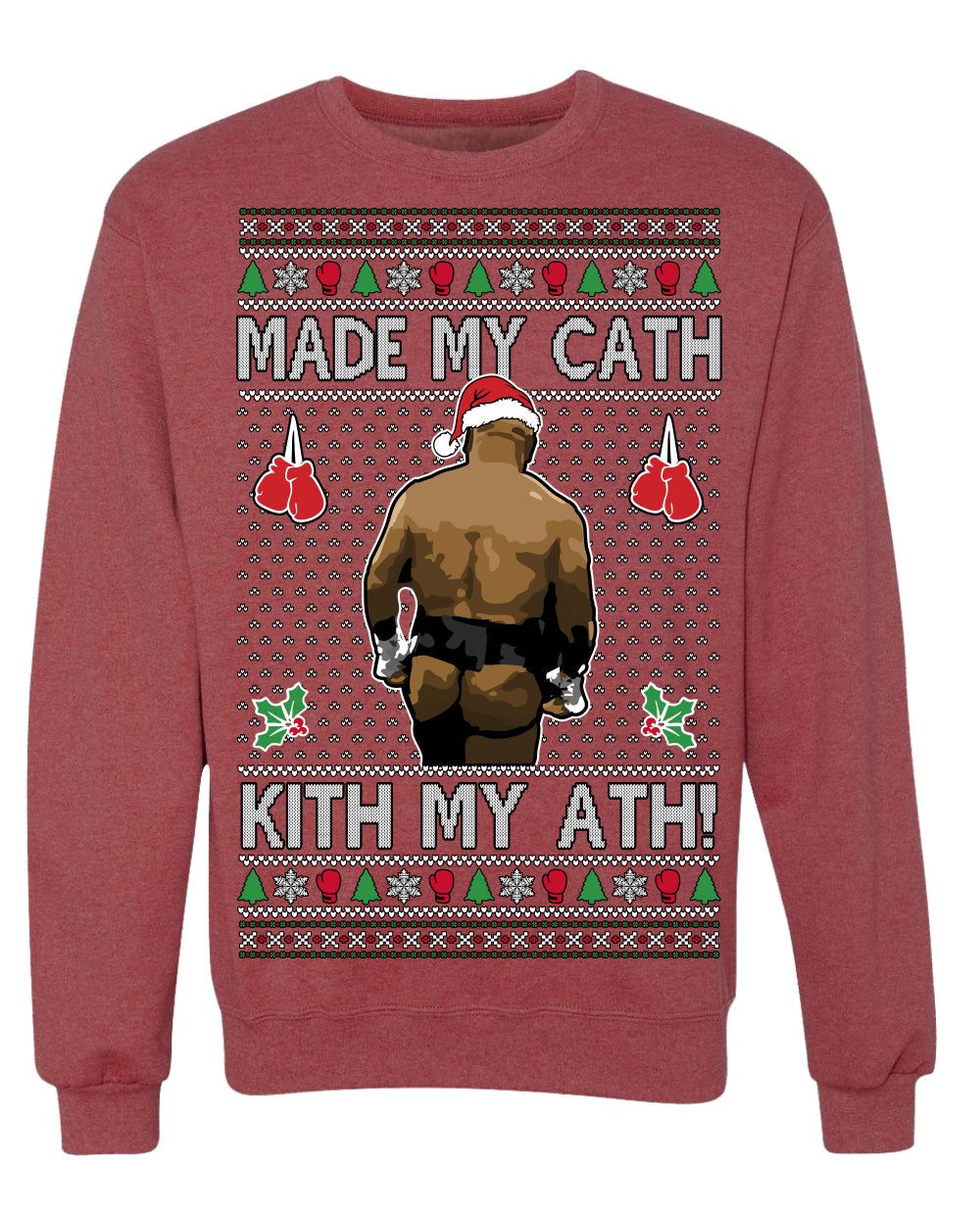 Made My Cath Kith My Ath, Funny Cash Money Viral Kiss My Ass Boxing Fight Meme, Men Women Ugly Christmas Sweater Crewneck Sweatshirt