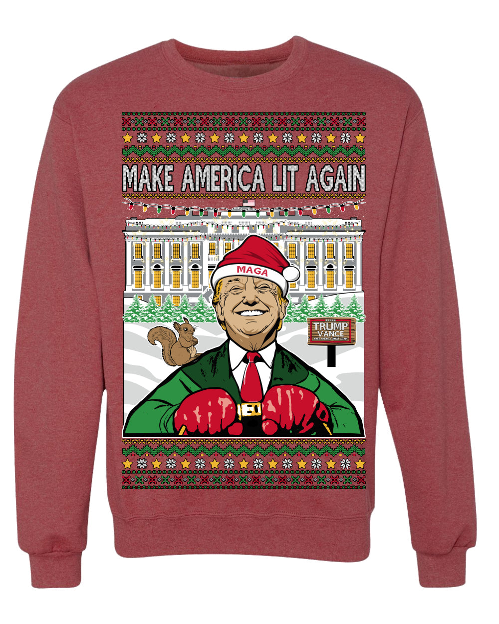 Make America Lit Again Funny Trump 2024 White House MAGA Ugly Christmas Sweater Crewneck Sweatshirt