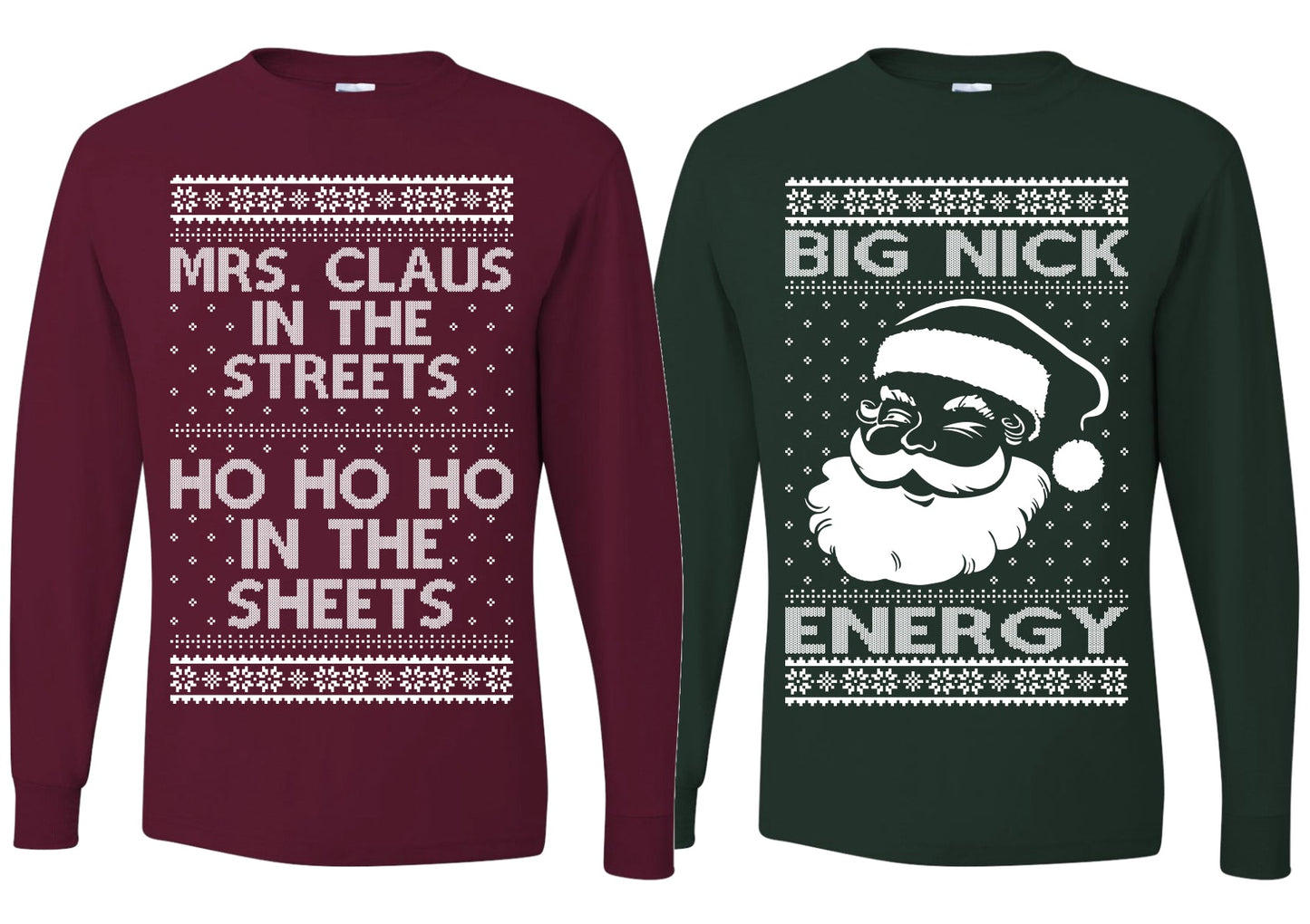 Big Nick Energy Ho Ho Ho In The Sheets Ugly Christmas Matching Couples Long Sleeve Shirt