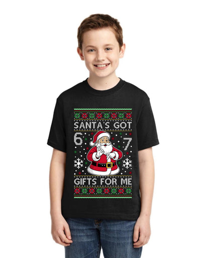 Santa's Got 6 7 Gifts For Me Ugly Christmas Sweater For Kids | Unisex Boys Girls Graphic Youth T-Shirt