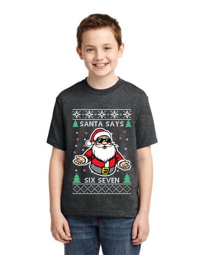 Santa Says 6 7 Meme Ugly Christmas Sweater For Kids | Unisex Boys Girls Graphic Youth T-Shirt