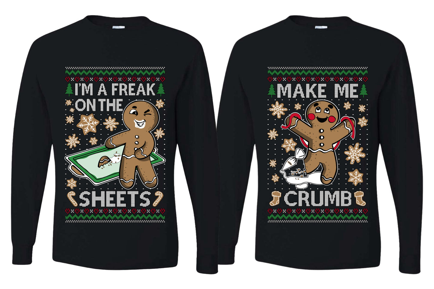 Freak On The Sheets Make Me Crumb Sweater Girlfriend Boyfriend Gift His and Hers Matching Ugly Christmas Couple Long Sleeve Shirt