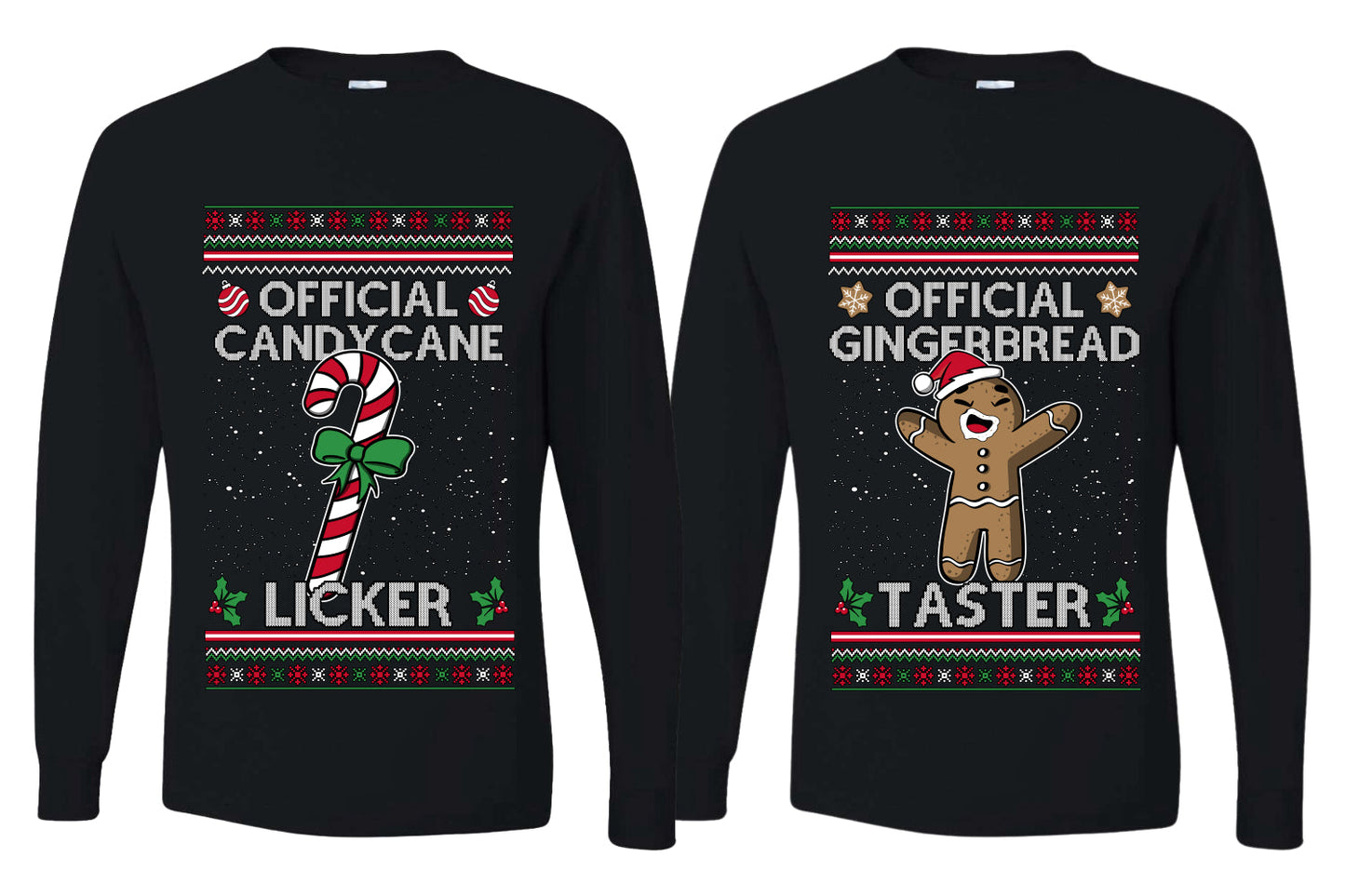 Official Candy Cane Licker Gingerbread Taster Sweater Girlfriend Boyfriend Gift His and Hers Matching Ugly Christmas Couple Long Sleeve Shirt