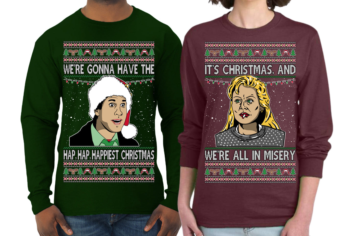 We're Gonna Have the Hap Hap Happiest Christmas, It's Christmas and We're All In Misery Couples Shirt Girlfriend Boyfriend Gift His and Hers Matching Ugly Christmas Couple Long Sleeve Shirt