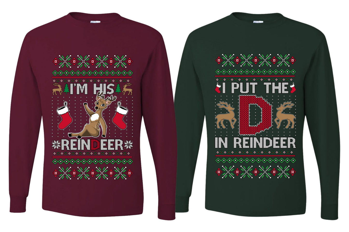 I Put The D In Reindeer Sweater Girlfriend Boyfriend Gift His and Hers Matching Ugly Christmas Couple Long Sleeve Shirt