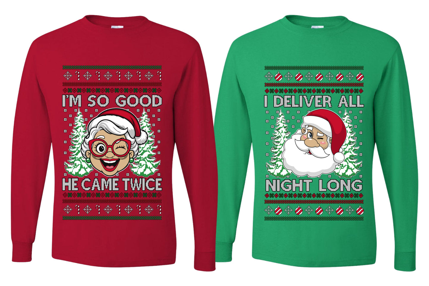 Deliver All Night Long So Good He Came Twice Sweater Girlfriend Boyfriend Gift His and Hers Matching Ugly Christmas Couple Long Sleeve Shirt
