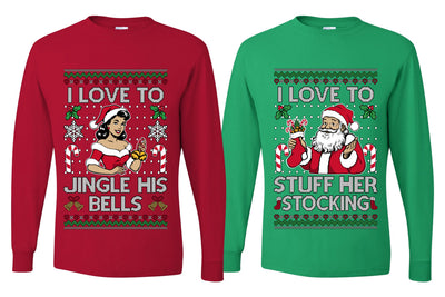 I Love To Stuff Her Stocking Jingle His Bells Sweater Girlfriend Boyfriend Gift His and Hers Matching Ugly Christmas Couple Long Sleeve Shirt