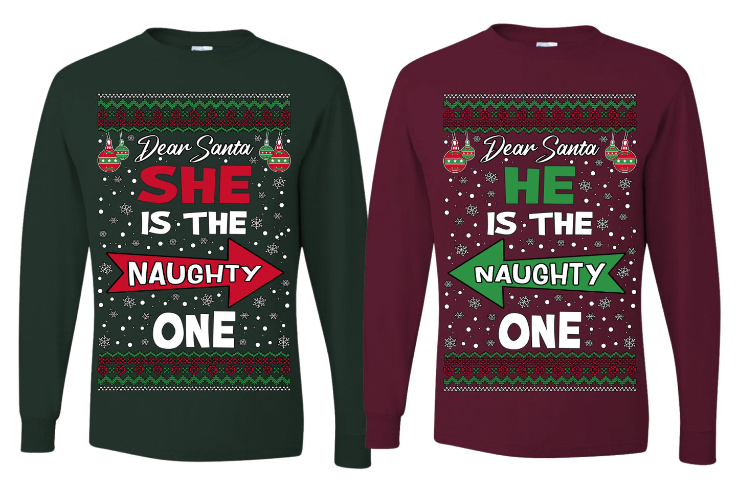 She is Naughty One, He is the Naughty One Funny Couples Shirt Girlfriend Boyfriend Gift His and Hers Matching Ugly Christmas Couple Long Sleeve Shirt