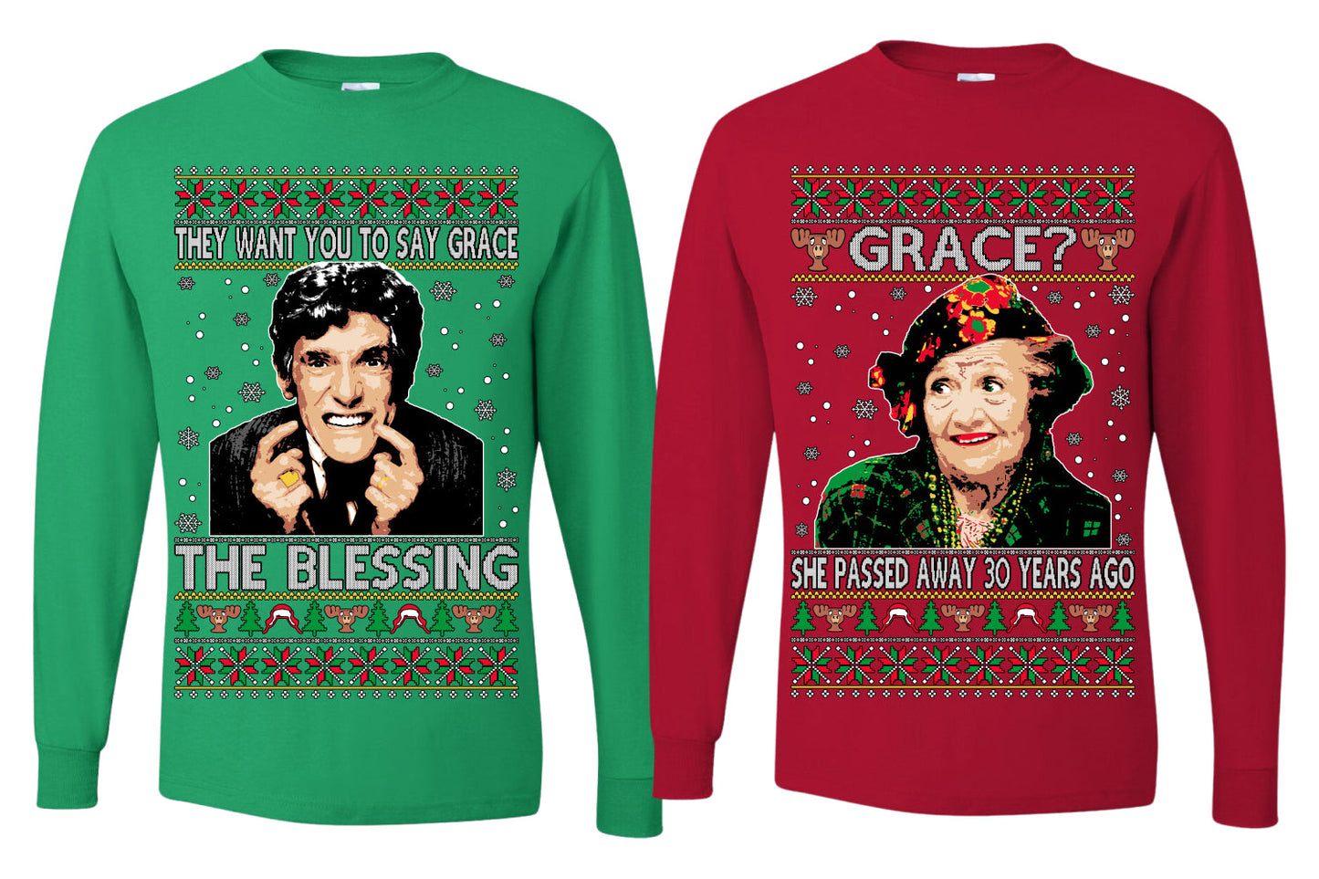 They Want You to Say Grace The Blessing, Grace She Passed Away 30 Years Ago Couples Shirt Girlfriend Boyfriend Gift His and Hers Matching Ugly Christmas Couple Long Sleeve Shirt