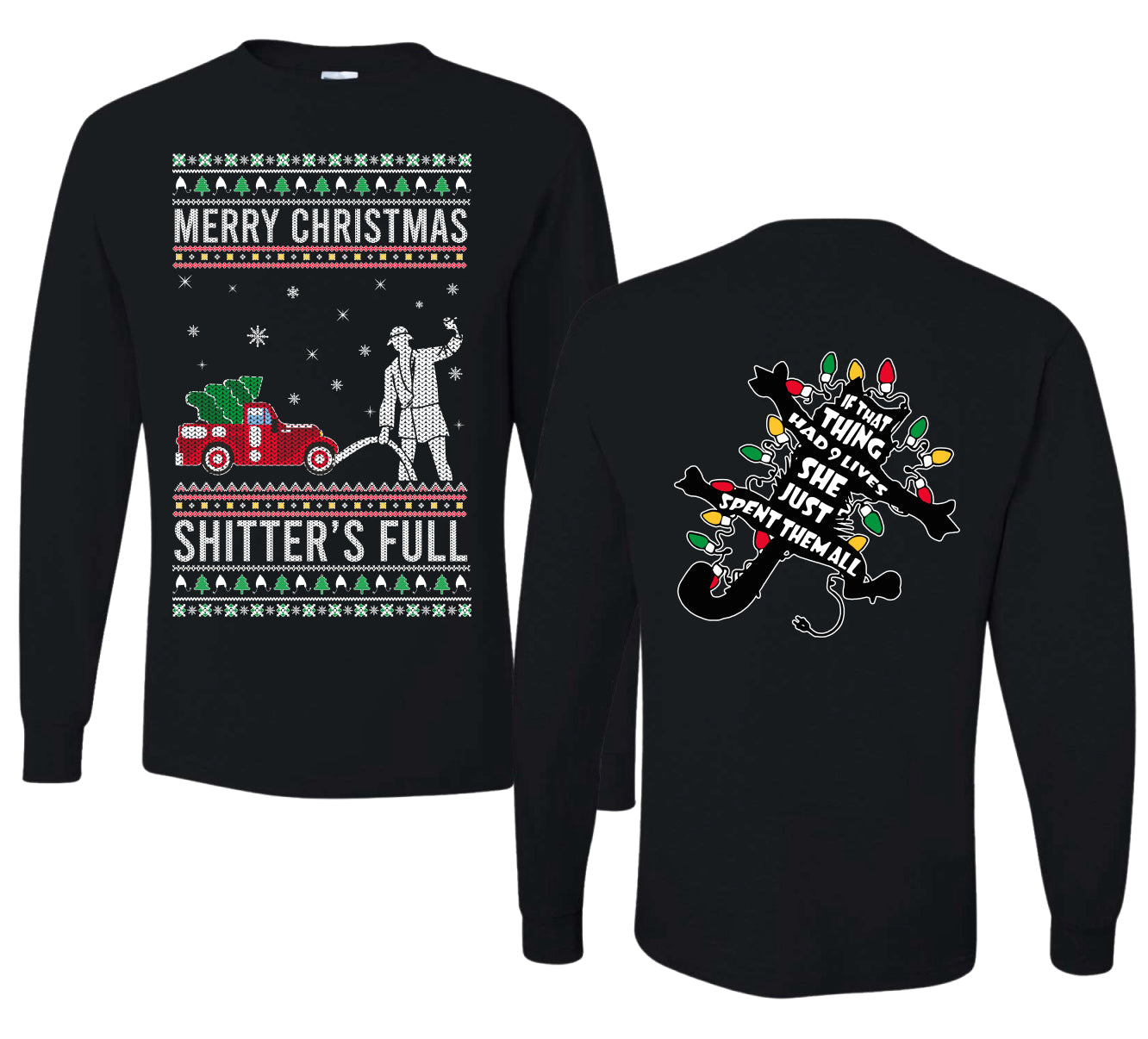 Christmas Vacation Merry Christmas Shitter's Full Ugly Christmas Front and Back Sweater Mens Long Sleeve Shirt