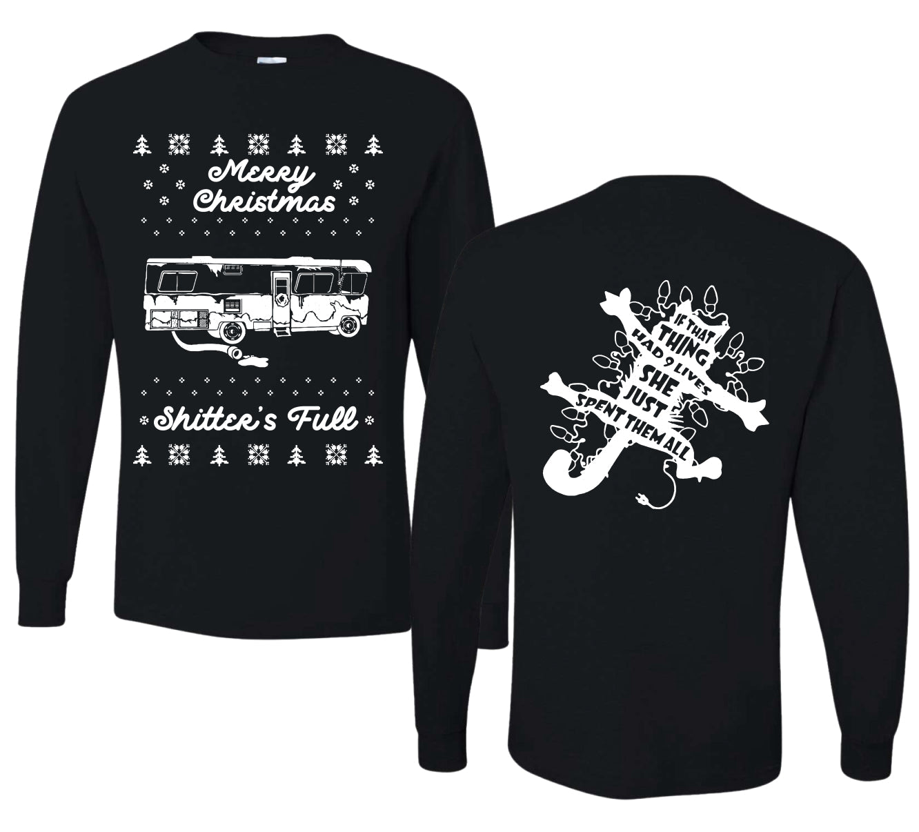 Merry Christmas Shitters Full Movie Quote Ugly Christmas Front and Back Sweater Mens Long Sleeve Shirt
