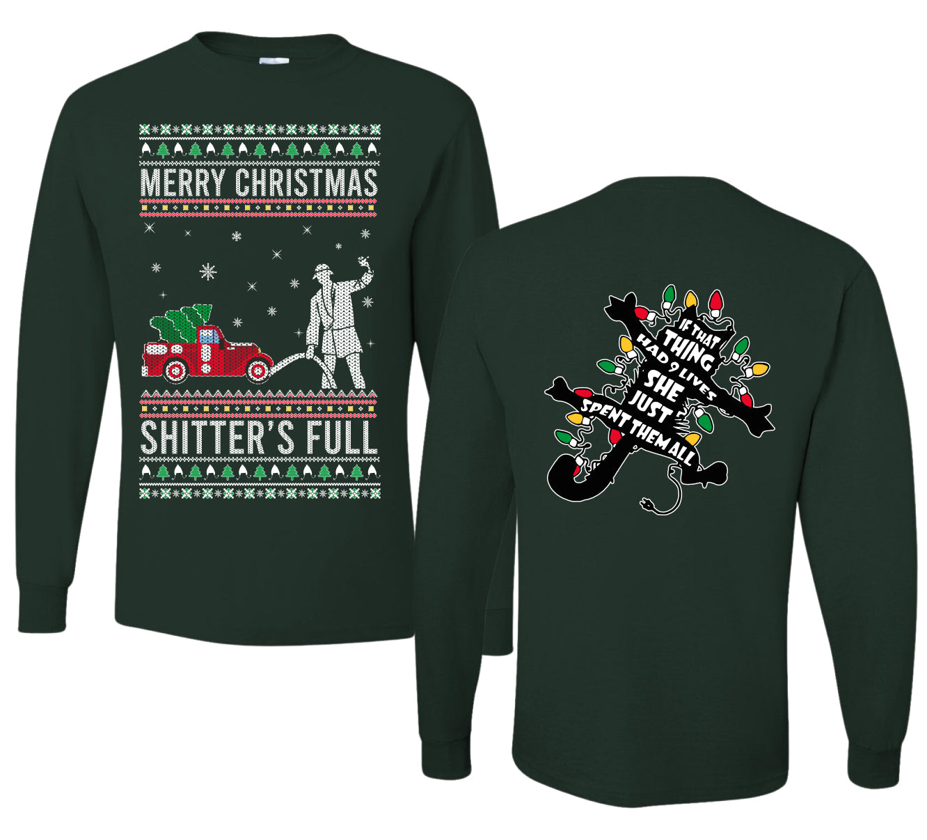 Christmas Vacation Merry Christmas Shitter's Full Ugly Christmas Front and Back Sweater Mens Long Sleeve Shirt