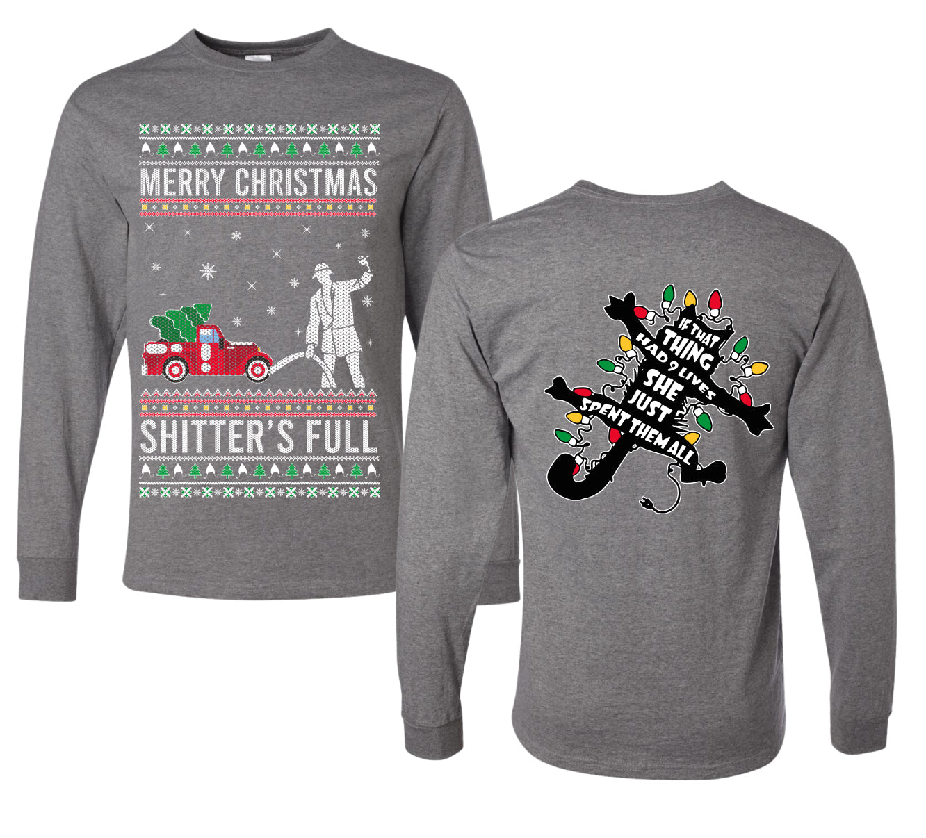 Christmas Vacation Merry Christmas Shitter's Full Ugly Christmas Front and Back Sweater Mens Long Sleeve Shirt