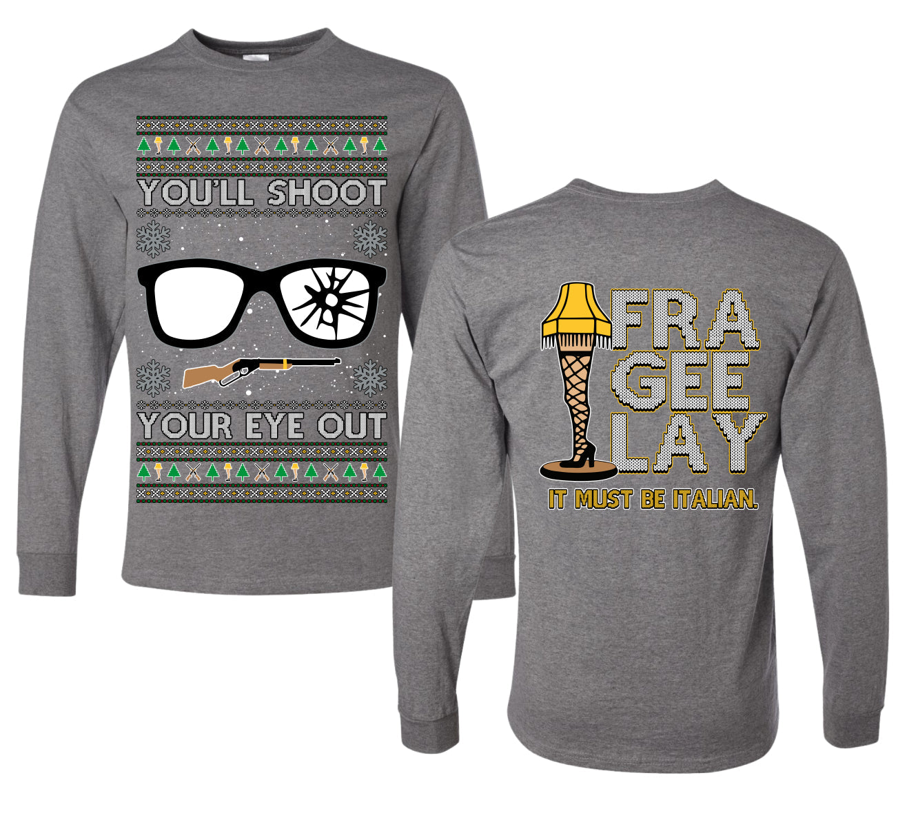 You'll Shoot Your Eye Out Story Ugly Christmas Front and Back Sweater Mens Long Sleeve Shirt