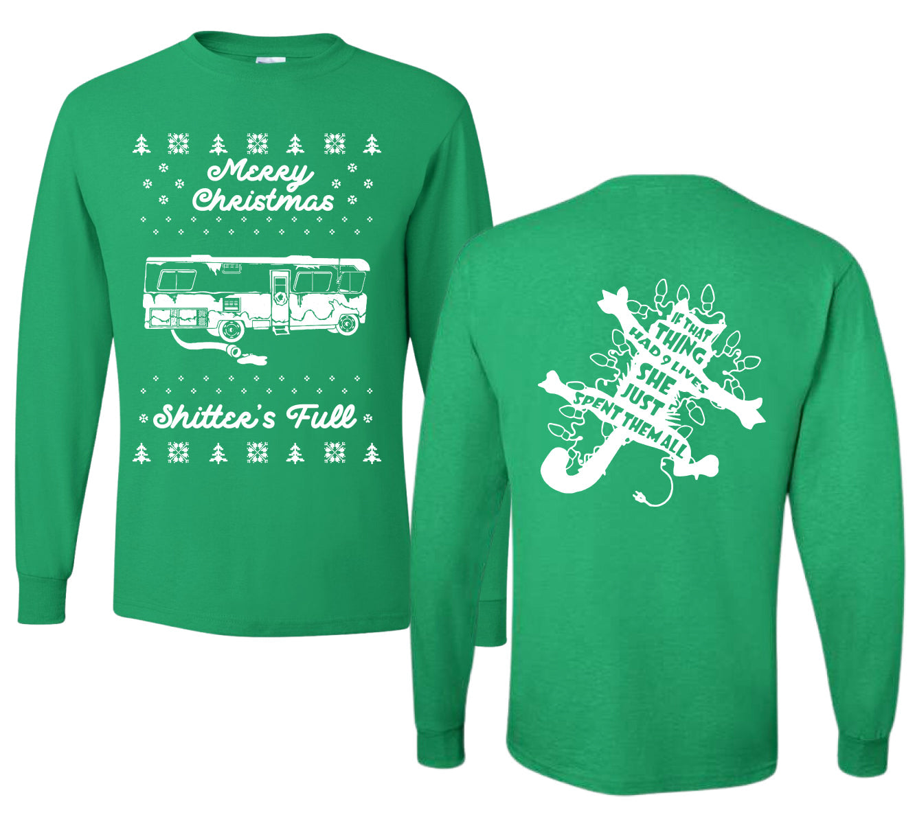 Merry Christmas Shitters Full Movie Quote Ugly Christmas Front and Back Sweater Mens Long Sleeve Shirt