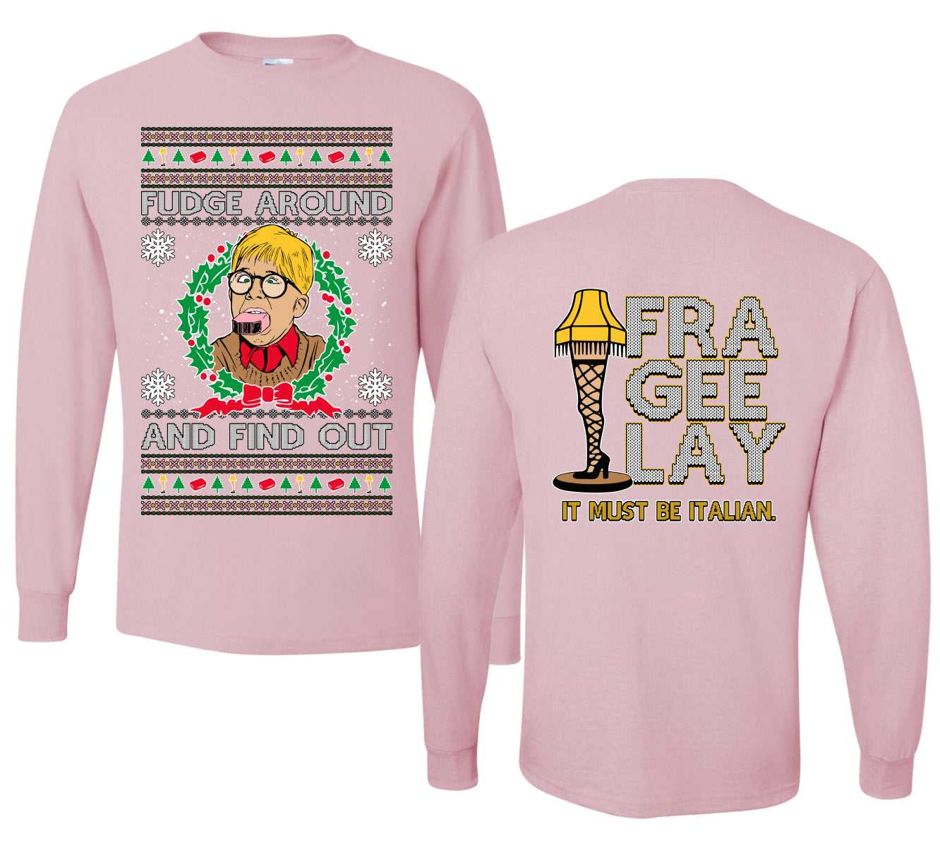 Fudge Around And Find Out Story Ugly Christmas Front and Back Sweater Mens Long Sleeve Shirt