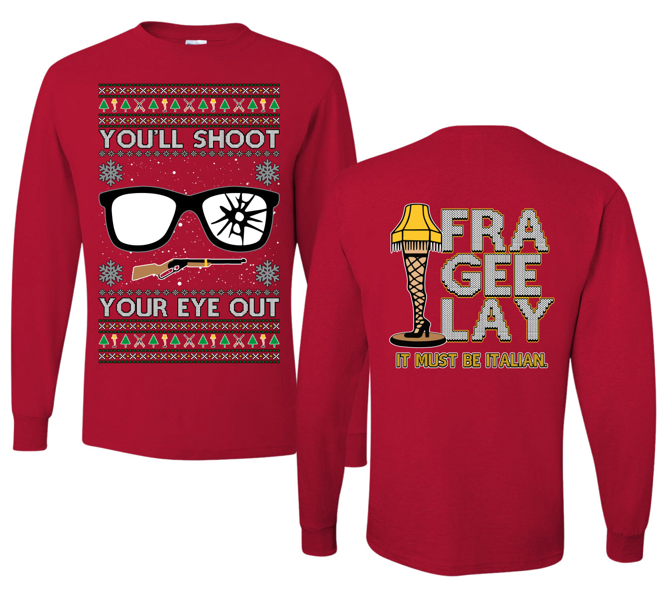 You'll Shoot Your Eye Out Story Ugly Christmas Front and Back Sweater Mens Long Sleeve Shirt