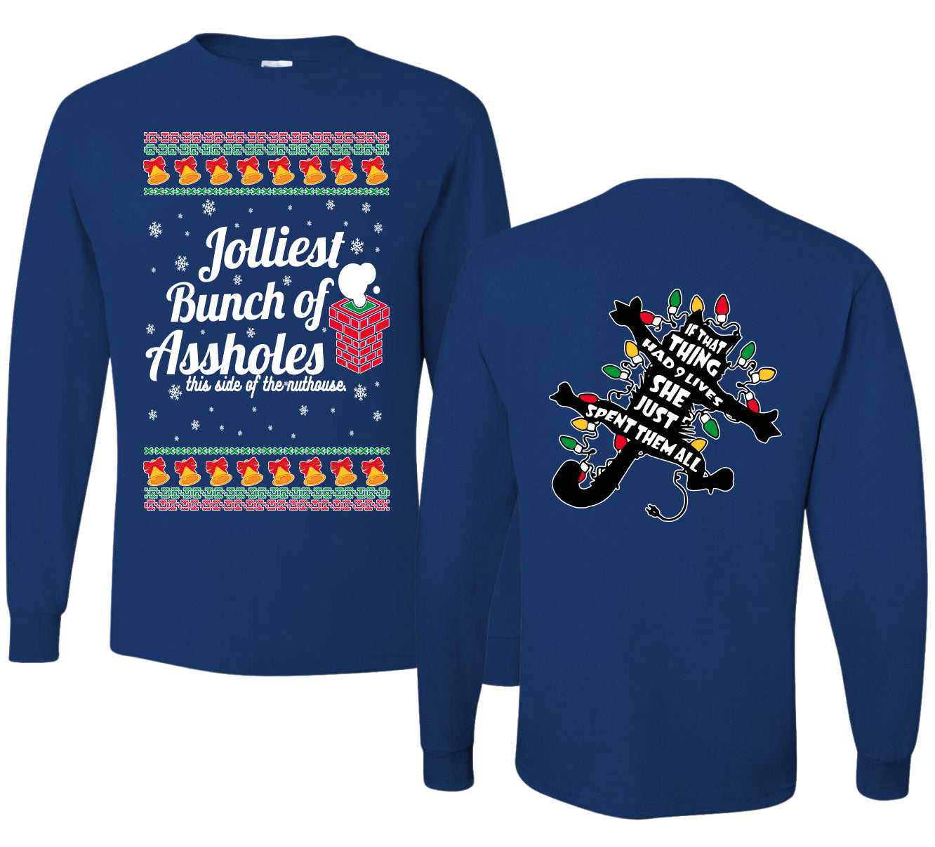 Jolliest Bunch of Assholes Xmas Movie Ugly Christmas Front and Back Sweater Mens Long Sleeve Shirt