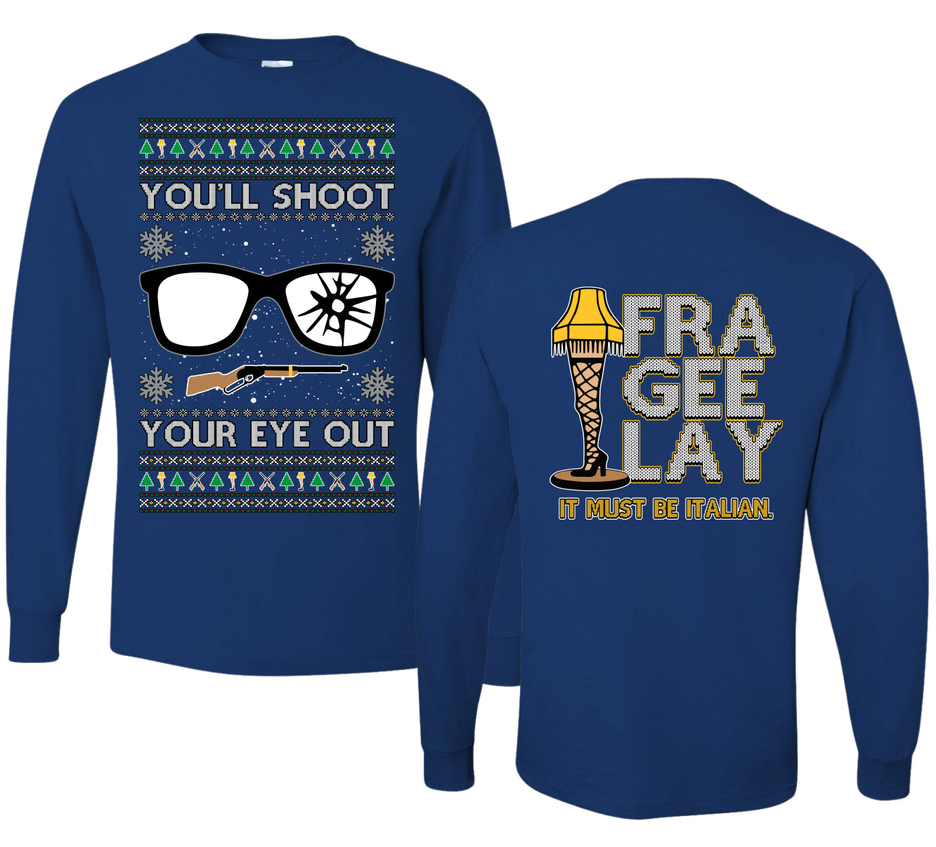 You'll Shoot Your Eye Out Story Ugly Christmas Front and Back Sweater Mens Long Sleeve Shirt