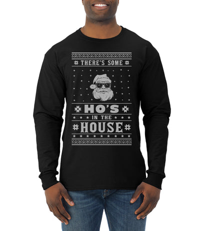 Theres Some Hos in the House Santa Ugly Christmas Sweater Mens Long Sleeve Shirt