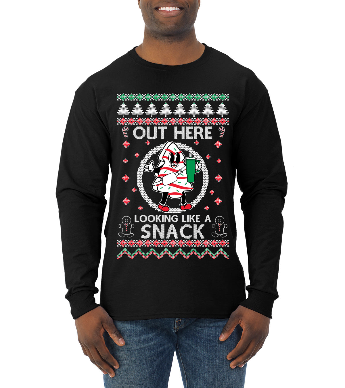 Out Here Looking Like A Snack Cookie Ugly Christmas Sweater Mens Long Sleeve Shirt