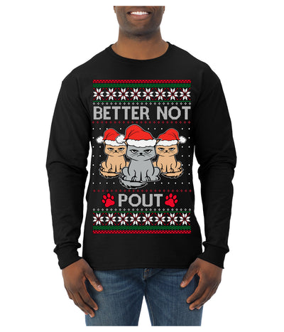 Better Not Pout, Cute Sad Santa Cats | Funny Ugly Christmas Sweater Mens Long Sleeve Shirt