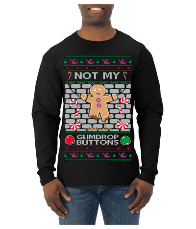 Not My Gumdrop Buttons Funny Classic Movie Quote Ugly Christmas Sweater Mens Long Sleeve Shirt