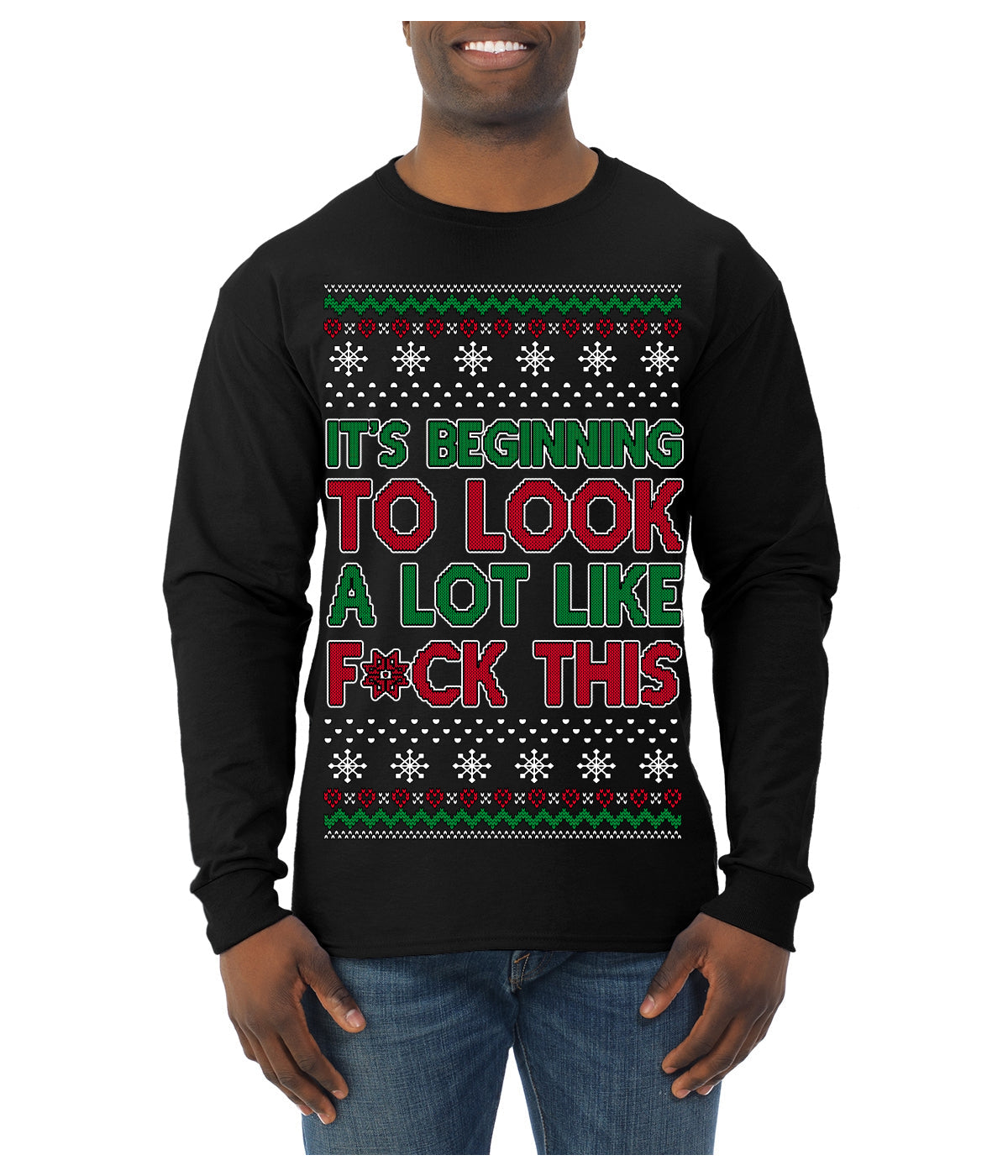 It's Beginning to Look a Lot Like F This Clean Funny Ugly Christmas Sweater Mens Long Sleeve Shirt