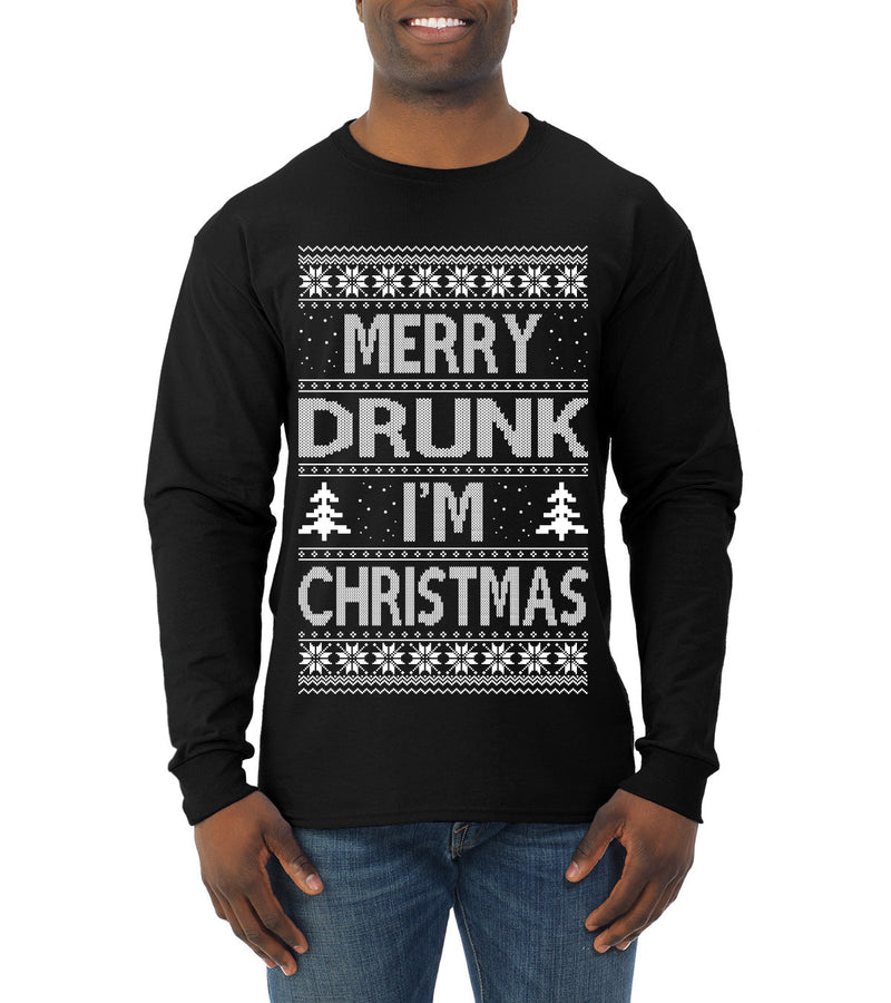 Merry Drunk I'm Christmas Beer Wine Drinking Holiday Humor  Ugly Christmas Sweater Mens Long Sleeve Shirt