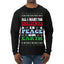 All I Want For Christmas Is Peace on Earth  Ugly Christmas Sweater Mens Long Sleeve Shirt